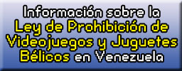Información sobre la Ley de Prohibición de Videojuegos y Juguetes Bélicos